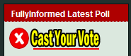 pollheading FullyInformed Latest Poll
