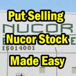 Put Selling Nucor Stock (NUE) Made Easy