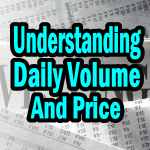 Understanding Daily Volume and Price