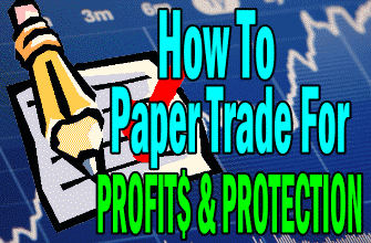 how to paper trade for profits and protection
