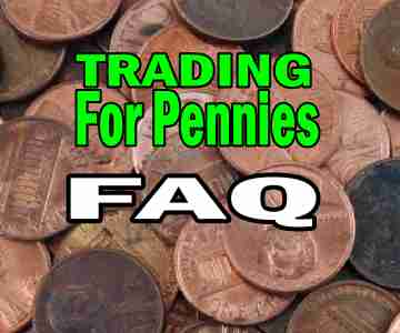 Trading For Pennies Strategy – Frequently Asked Questions