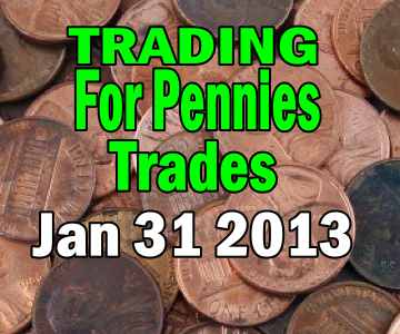 IWM Trading For Pennies Strategy Trades Jan 31 2013