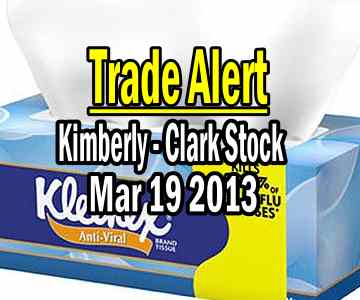 Trade Alert – Kimberly-Clark Stock (KMB) – March 19 2013
