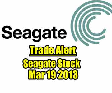 Trade Alert – Seagate Stock (STX) – March 19 2013