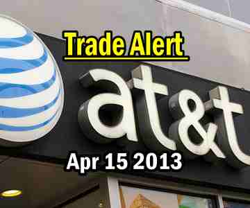 Trade Alert – AT&T Stock – April 15 2013
