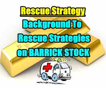 Rescue Strategies Background For Barrick Stock Collapse (ABX)