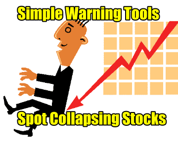 Simple Warnings Tools to Spot Collapsing Stocks