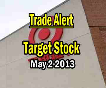 Trade Alert – Target Stock – May 2 2013