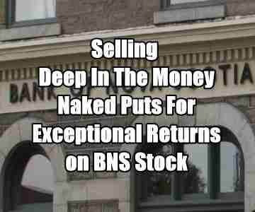 Trade Idea – Selling In The Money Puts On Bank Of Nova Scotia Stock (BNS)