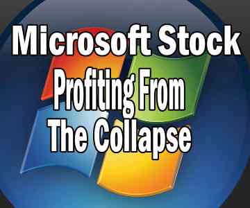 Microsoft Stock Decline – Where Is It Heading And How To Profit From It