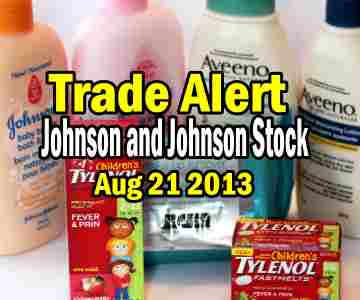 Johnson and Johnson Stock (JNJ) Trade Alert – Aug 21 2013