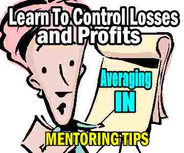 Mentoring Tips – Controlling Losses and Profits By Proper Averaging In On The Market Direction Portfolio