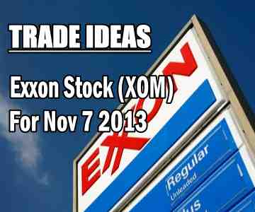Trade Idea – Exxon Stock (XOM) Analysis for Nov 7 2013