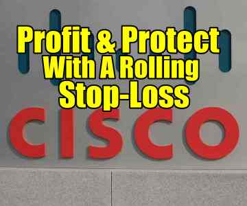 Profit and Protect With A Rolling Stop-Loss On Cisco Stock (CSCO)