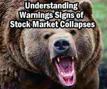 Understanding Warnings Signs Of Stock Market Collapses