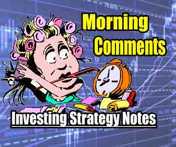 Morning Investing Strategy Notes and 10 Trade Ideas – June 3 2015