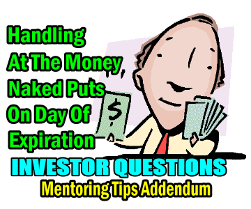 Mentoring Tips Addendum – Handling At The Money Naked Puts On Expiration Day – YUM Stock