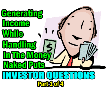 Mentoring Tips – Generating Income While Handling Naked Puts Caught In The Money – Investor Questions – Part 1 – Aflac Stock