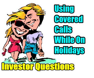 Using Covered Calls While On Holidays – TD Bank Stock (TD) – Investor Questions