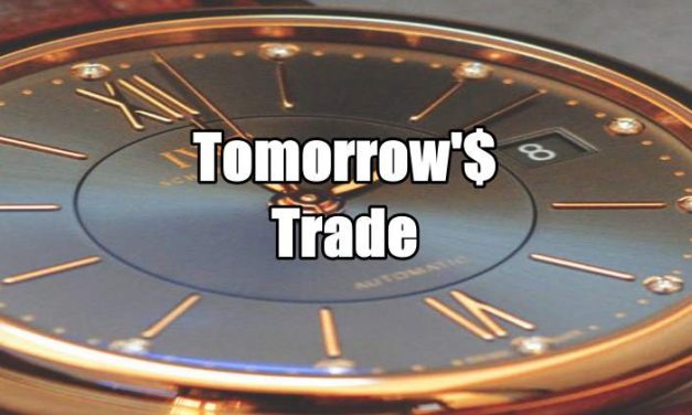 Tomorrow’s Trade for Feb 24 2016