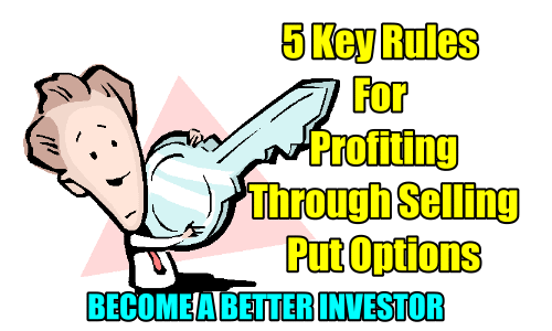 5 Key Rules For Profiting Through Selling Put Options