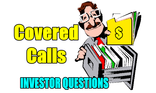 Investor Questions on Covered Calls In The Tomorrow’s Trade Portfolio – Dec 23 2018