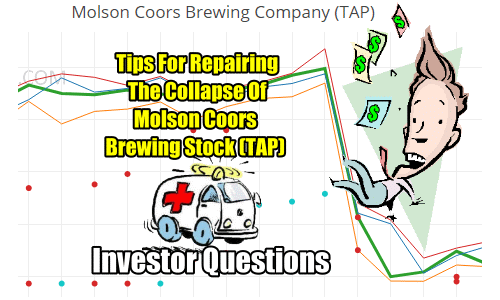 Tips For Approaching The Collapse Of Molson Coors Brewing Stock (TAP) and PG Stock – Investor Questions – June 1 2018