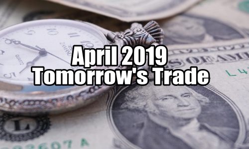 Update Of Tomorrow’s Trade Portfolio Ideas for Mon Apr 29 2019