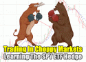 Trading In Choppy Markets