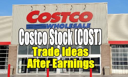 Costco Stock (COST) – Trade Ideas After Earnings for Tue May 31 2022