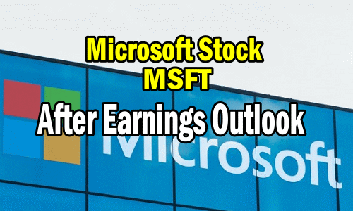 Microsoft Stock (MSFT) After Earnings Outlook – Tue Jan 24 2023