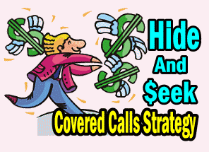 Hide and Seek Covered Calls