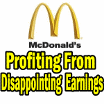 Profiting From Disappointing Earnings in McDonalds Stock (MCD) Needs A Plan