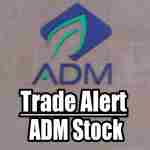 ADM Stock Trade Alert for Jan 7 2014