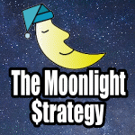 The Moonlight Strategy