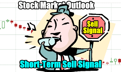 Stock Market Outlook Short-Term Sell Signal