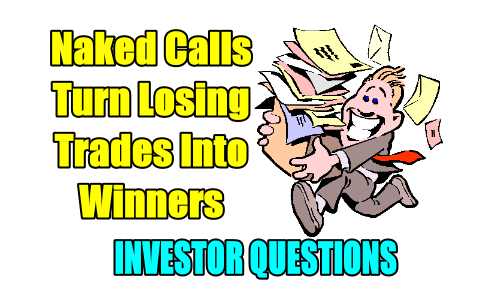 Turning naked calls from losers into winners