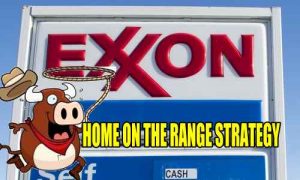 Home On The Range Strategy Exxon Mobil Stock (XOM)