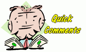 Stock Market Outlook Quick Comments