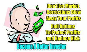 How to roll stock options to protect profits and reduce risk