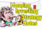 Morning Investing Strategy Notes