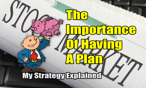 My Strategy: The Importance Of Having A Plan
