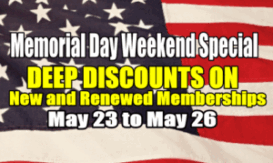Memorial Day Weekend Special - Join or Renew With Deep Discounts On All Memberships