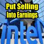 Intel Stock One Week Put Selling Into Earnings
