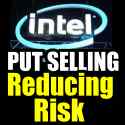Put Selling The Decline In Intel Stock – Reducing Capital At Risk