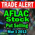Put Selling Aflac Stock (AFL) March 1 2013