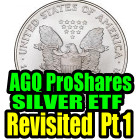 AGQ ProShares Ultra Silver ETF Revisited Part 1