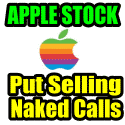 Stock Investment in Apple Stock Through Put Selling And Naked Calls