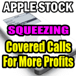 Apple Stock and Squeezing More Profits From In The Money Covered Calls