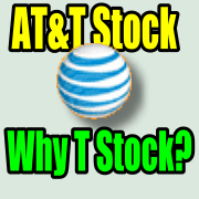 AT&T Stock – Why T Stock?